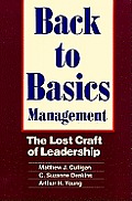 Back to Basics Management The Lost Craft of Leadership