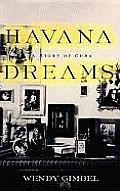 Havana Dreams A Story Of Cuba