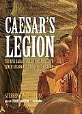 Caesar's Legion Lib/E: The Epic Saga of Julius Caesar's Elite Tenth Legion and the Armies of Rome
