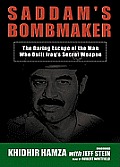 Saddam's Bombmaker Lib/E: The Daring Escape of the Man Who Built Iraq's Secret Weapon