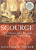 Scourge Lib/E: The Once and Future Threat of Smallpox