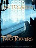 Two Towers Being the Second Part of the Lord of the Rings