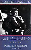 An Unfinished Life: John F. Kennedy, 1917-1963 (Thorndike Americana) LARGE PRINT