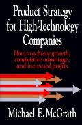 Product Strategy For High Technology Com