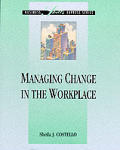 Managing Change In The Workplace Ss Skil