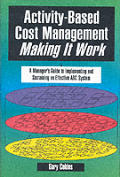 Activity Based Cost Management Making It
