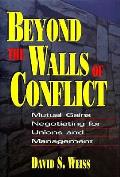 Beyond The Walls Of Conflict Mutual Gain