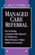 Managed Care Referral How To Develop A