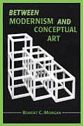 Between Modernism and Conceptual Art: A Critical Response