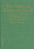Pan-African Chronology #02: Pan-African Chronology: A Comprehensive Reference to the Black Quest for Freedom in Africa, the Americas, Europe and Asia, 1865-1915