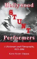 Hollywood Stunt Performers A Dictionary & Film