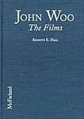John Woo The Films