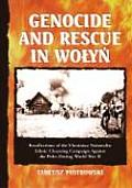 Genocide & Rescue In Wolyn Recollections