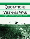 Quotations On The Vietnam War