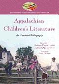 Appalachian Children's Literature: An Annotated Bibliography