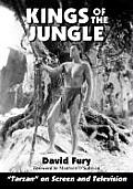 Kings of the Jungle: An Illustrated Reference to tarzan on Screen and Television