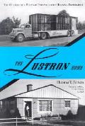 Lustron Home the History of a Postwar Prefabricated Housing Experiment