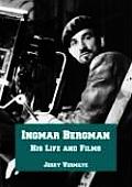 Ingmar Bergman His Life & Films