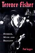 Terence Fisher: Horror, Myth, and Religion