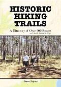 Historic Hiking Trails: A Directory of Over 900 Routes with Awards Available to Hikers