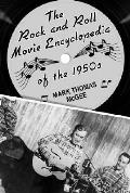 Rock & Roll Movie Encyclopedia Of The 1950s