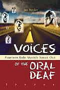 Voices of the Oral Deaf: Fifteen Role Models Speak Out