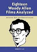 Eighteen Woody Allen Films Analyzed: Anguish, God and Existentialism