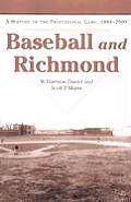 Baseball and Richmond: A History of the Professional Game, 1884-2000