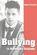 Bullying in American Schools: Causes, Preventions, Interventions