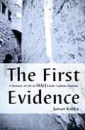 The First Evidence: A Memoir of Life in Iraq Under Saddam Hussein