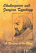 Shakespeare and Jungian Typology: A Reading of the Plays