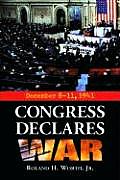 Congress Declares War: December 8-11, 1941