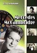 Mercedes McCambridge: A Biography and Career Record