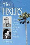The Fixers: Eddie Mannix, Howard Strickling and the MGM Publicity Machine