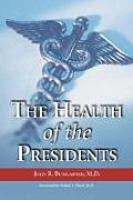 The Health of the Presidents: The 41 United States Presidents Through 1993 from a Physician's Point of View