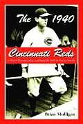 The 1940 Cincinnati Reds: A World Championship and Baseball's Only In-Season Suicide