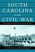 South Carolina in the Civil War: The Confederate Experience in Letters and Diaries