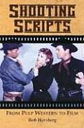 Shooting Scripts: From Pulp Western to Film
