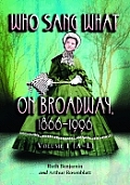 Who Sang What On Broadway 1866 1996
