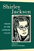 Shirley Jackson: Essays on the Literary Legacy
