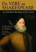 De Vere as Shakespeare An Oxfordian Reading of the Canon
