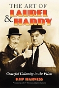 Art of Laurel and Hardy: Graceful Calamity in the Films