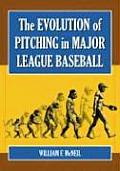 The Evolution of Pitching in Major League Baseball