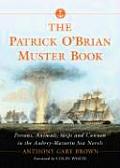 Patrick OBrian Muster Book Persons Animals Ships & Cannon in the Aubrey Maturin Sea Novels