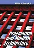 Pragmatism and Modern Architecture