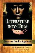 Literature Into Film Theory & Practical Approaches