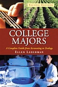 College Majors: A Complete Guide from Accounting to Zoology, 2D Ed.