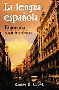 La lengua espanola: Panorama sociohistrico