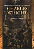 Charles Wright: A Companion to the Late Poetry, 1988-2007
