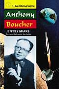 Anthony Boucher: A Biobibliography